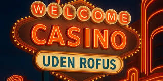 Casino uden ROFUS i Danmark Find De Bedste Spilmuligheder Casino uden ROFUS i Danmark Find De Bedste Spilmuligheder