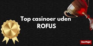 Hurtig Udbetaling Casino Uden ROFUS Find De Bedste Muligheder