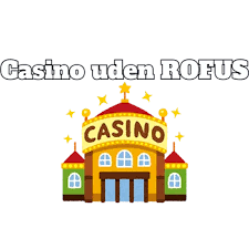 Spil Uden Begrænsninger Online Casino Uden ROFUS Spil Uden Begrænsninger Online Casino Uden ROFUS